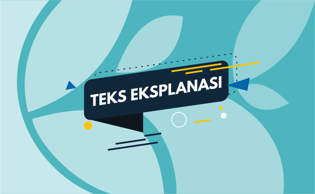 langkah langkah menyusun teks eksplanasi