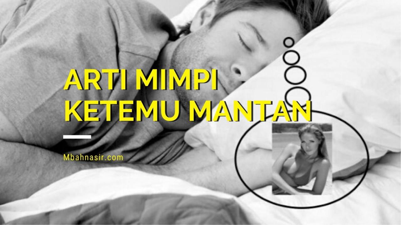 mimpi ketemu mantan seperti nyata