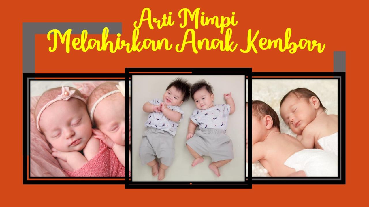 arti mimpi melahirkan anak kembar