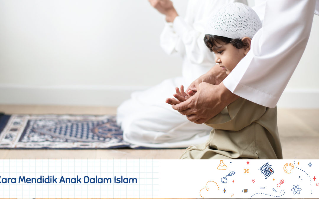 cara mendidik anak dalam islam