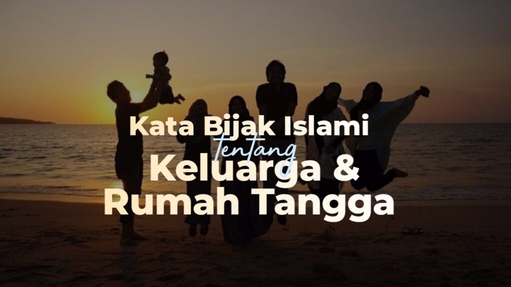 kata bijak rumah tangga islami terbaru