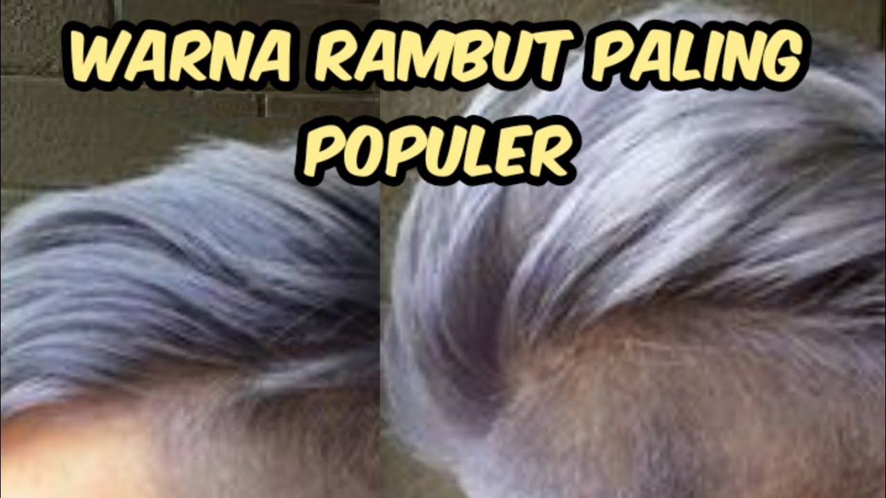 semir rambut warna abu abu terbaru