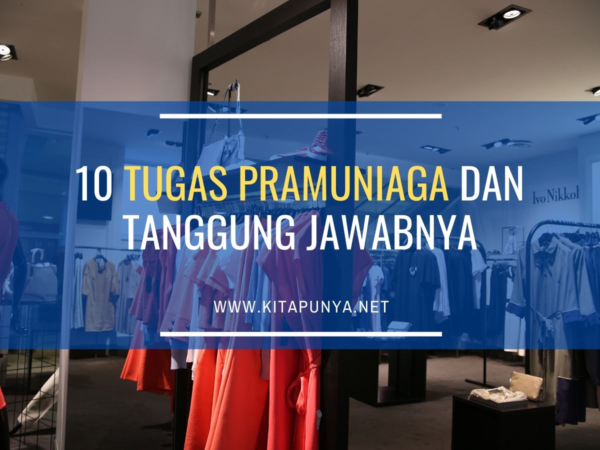 tugas dan tanggung jawab pramuniaga